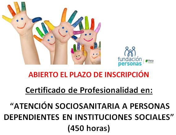 Curso “ATENCIÓN SOCIOSANITARIA A PERSONAS DEPENDIENTES EN INSTITUCIONES SOCIALES”
